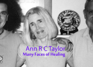 Ann R C Taylor, Many Faces of Healing
